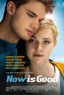 دانلود فیلم Now Is Good 201243805-1735091846