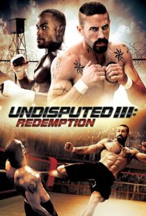 دانلود فیلم Undisputed 3: Redemption 201045181-872937857