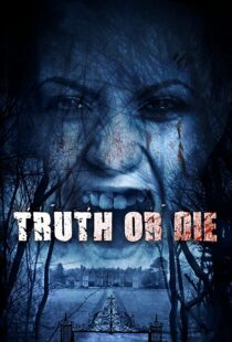 دانلود فیلم Truth or Die 201244954-743901668