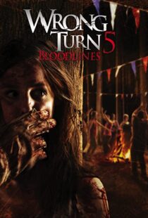 دانلود فیلم Wrong Turn 5: Bloodlines 201244932-1432754603