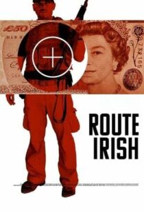 دانلود فیلم Route Irish 201042521-1203082295