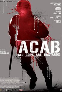 دانلود فیلم A.C.A.B. – All Cops Are Bastards 201246252-1345504024