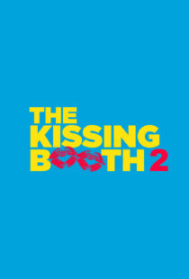 دانلود فیلم The Kissing Booth 2 202048384-924119666