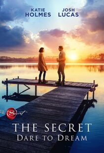 دانلود فیلم The Secret: Dare to Dream 202049475-1705863613