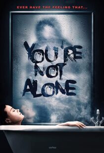 دانلود فیلم You’re Not Alone 202049948-1854625062