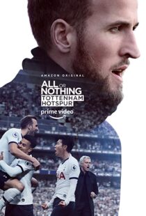 دانلود مستند All or Nothing: Tottenham Hotspur53295-1894033454