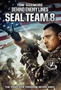 دانلود فیلم Seal Team Eight: Behind Enemy Lines 201454706-679064976