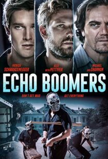 دانلود فیلم Echo Boomers 202054849-1143132308