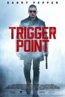 دانلود فیلم Trigger Point 202156668-689089295