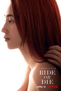 دانلود فیلم Ride or Die 202156380-40865325