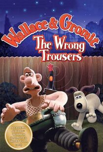 دانلود انیمیشن The Wrong Trousers 199385440-1770167203