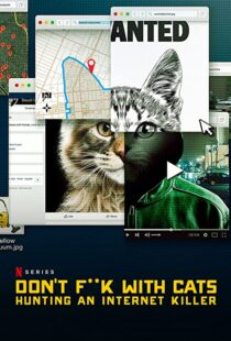 دانلود مستند Don’t F**k with Cats: Hunting an Internet Killer85317-2028750306