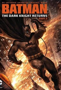 دانلود انیمیشن Batman: The Dark Knight Returns, Part 2 201388624-455808811