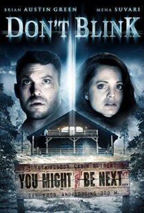 دانلود فیلم Don’t Blink 201490878-1540960857