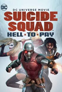 دانلود انیمیشن Suicide Squad: Hell to Pay 201886888-1394362550