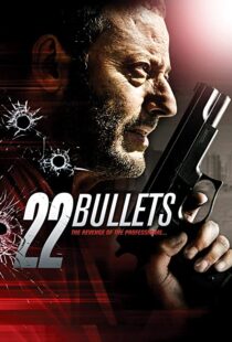 دانلود فیلم 22 Bullets 201087254-924178342