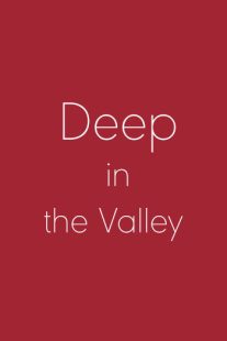 دانلود فیلم Deep in the Valley 200991740-1516257499