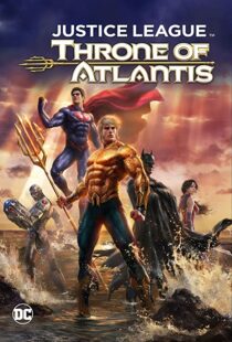 دانلود انیمیشن Justice League: Throne of Atlantis 201591903-1458622772