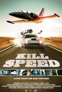 دانلود فیلم Kill Speed 201094782-1781665093