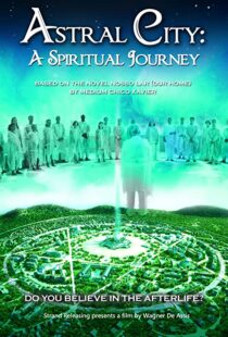 دانلود فیلم Astral City: A Spiritual Journey 2010380262-1111962293