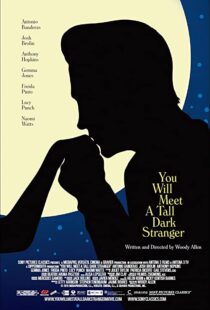 دانلود فیلم You Will Meet a Tall Dark Stranger 201099245-1844977271