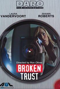 دانلود فیلم Broken Trust 201298092-356732882