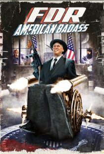 دانلود فیلم FDR: American Badass! 201294025-1943603252