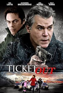 دانلود فیلم Ticket Out 201294004-1663207558