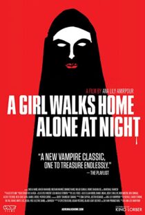 دانلود فیلم A Girl Walks Home Alone at Night 201493634-1967165460