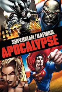 دانلود انیمیشن Superman/Batman: Apocalypse 201092976-787499168