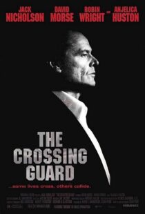 دانلود فیلم The Crossing Guard 199595791-1410812047