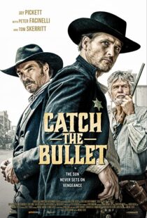 دانلود فیلم Catch the Bullet 202198401-1811843628