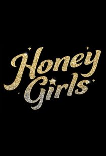 دانلود فیلم Honey Girls 202198434-1005421995