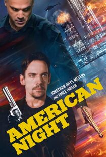 دانلود فیلم American Night 202197944-1475225500