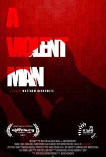 دانلود فیلم A Violent Man 201792287-662771251