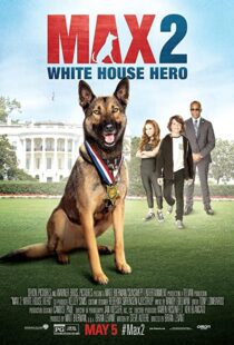 دانلود فیلم Max 2: White House Hero 201794438-749477322