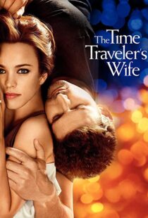 دانلود فیلم The Time Traveler’s Wife 200996208-1789624762