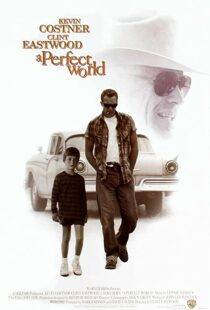 دانلود فیلم A Perfect World 199392105-1147590862