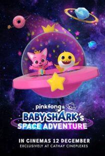 دانلود انیمیشن Pinkfong and Baby Shark’s Space Adventure 2019103987-445912981