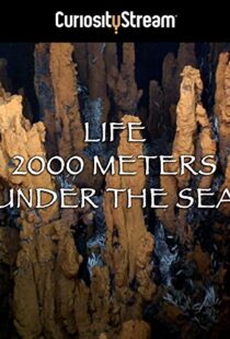 دانلود مستند Life 2,000 Meters Under the Sea 2014103931-997767290