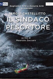 دانلود فیلم Il sindaco pescatore 2016104166-890262909