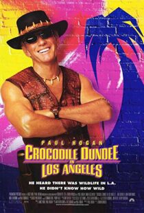 دانلود فیلم Crocodile Dundee in Los Angeles 2001105912-769064758