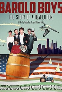 دانلود مستند Barolo Boys. The Story of a Revolution 2014104887-1901062290