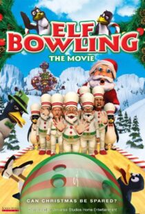 دانلود انیمیشن Elf Bowling the Movie: The Great North Pole Elf Strike 2006101353-2138649317