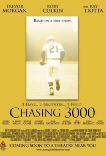 دانلود فیلم Chasing 3000 2010102982-1157641179