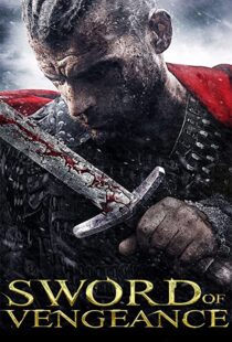 دانلود فیلم Sword of Vengeance 2015108156-2106197951