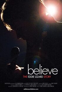 دانلود مستند Believe: The Eddie Izzard Story 2009100725-340195208