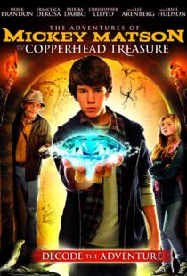 دانلود فیلم The Adventures of Mickey Matson and the Copperhead Treasure 2012107516-633057192