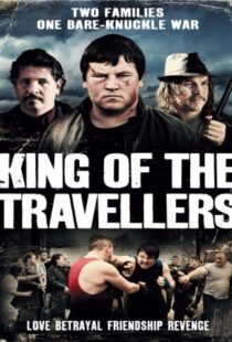 دانلود فیلم King of the Travellers 2012103078-1966925367