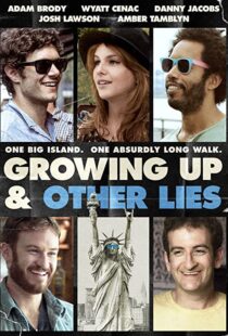 دانلود فیلم Growing Up and Other Lies 2014107183-1160767084